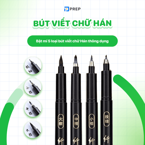Chọn bút viết chữ Hán phù hợp giúp luyện viết chữ đẹp, chuẩn