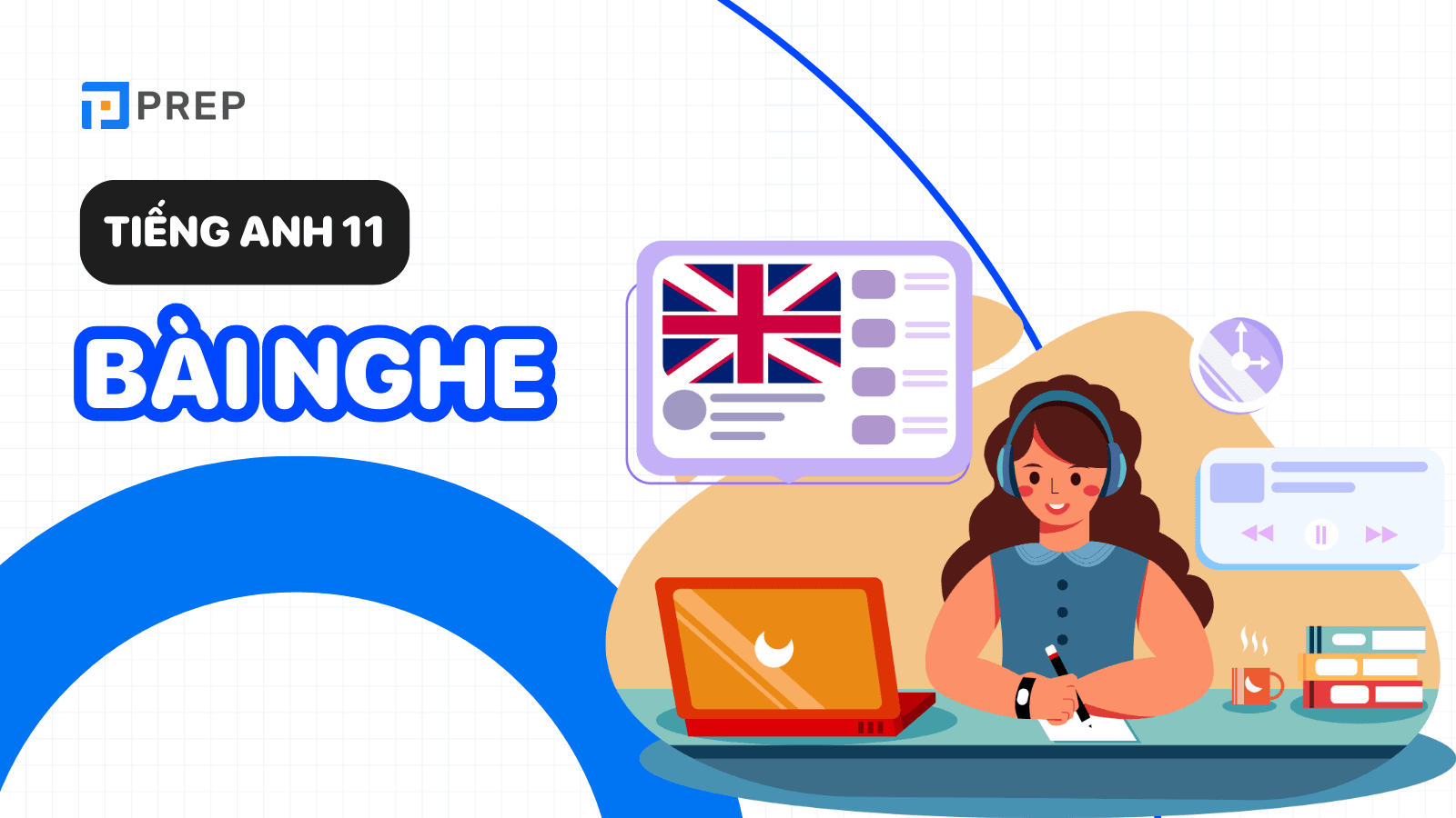 Các bài nghe tiếng Anh lớp 11