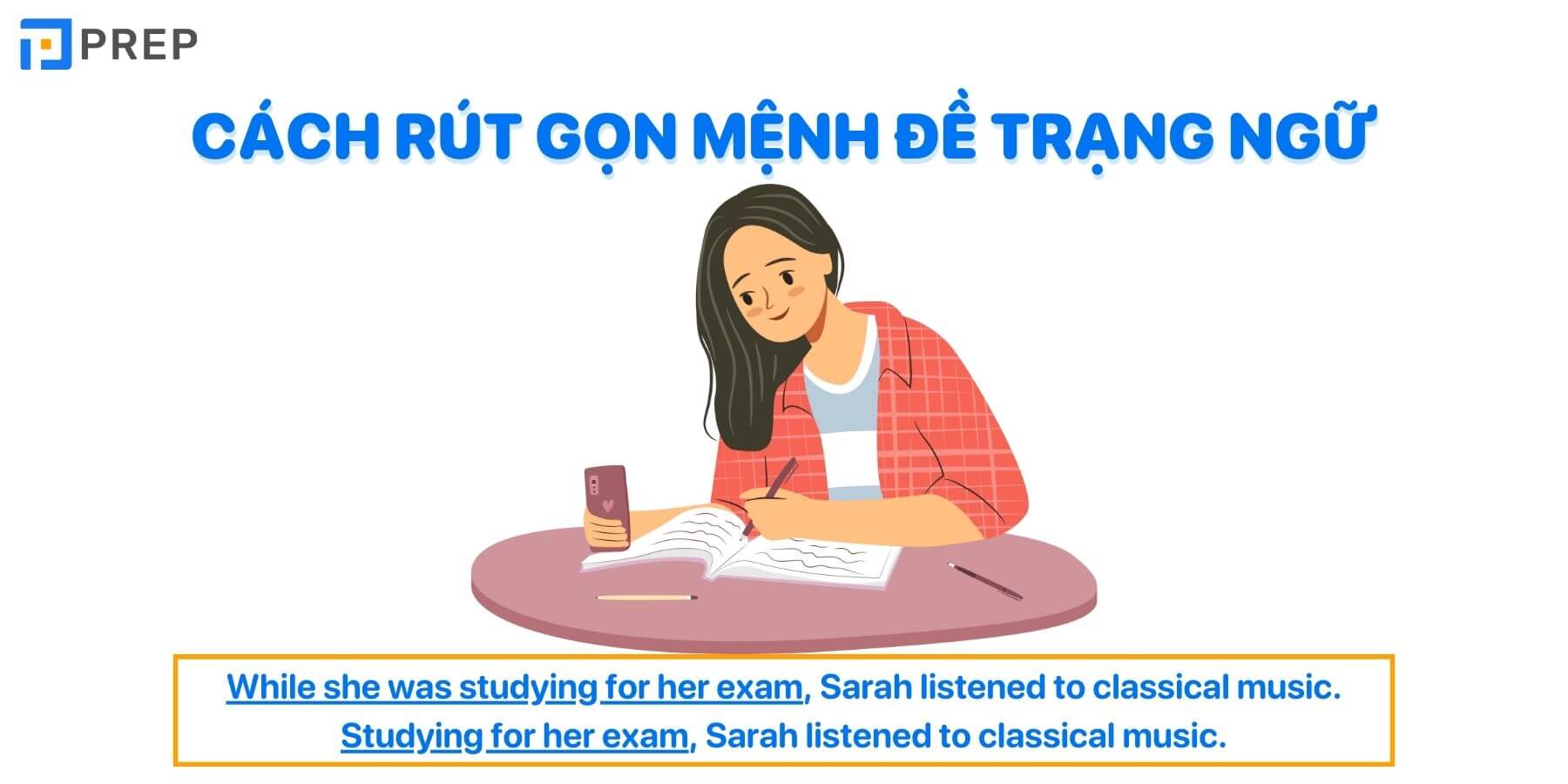 Các cách rút gọn mệnh đề trạng ngữ tiếng Anh