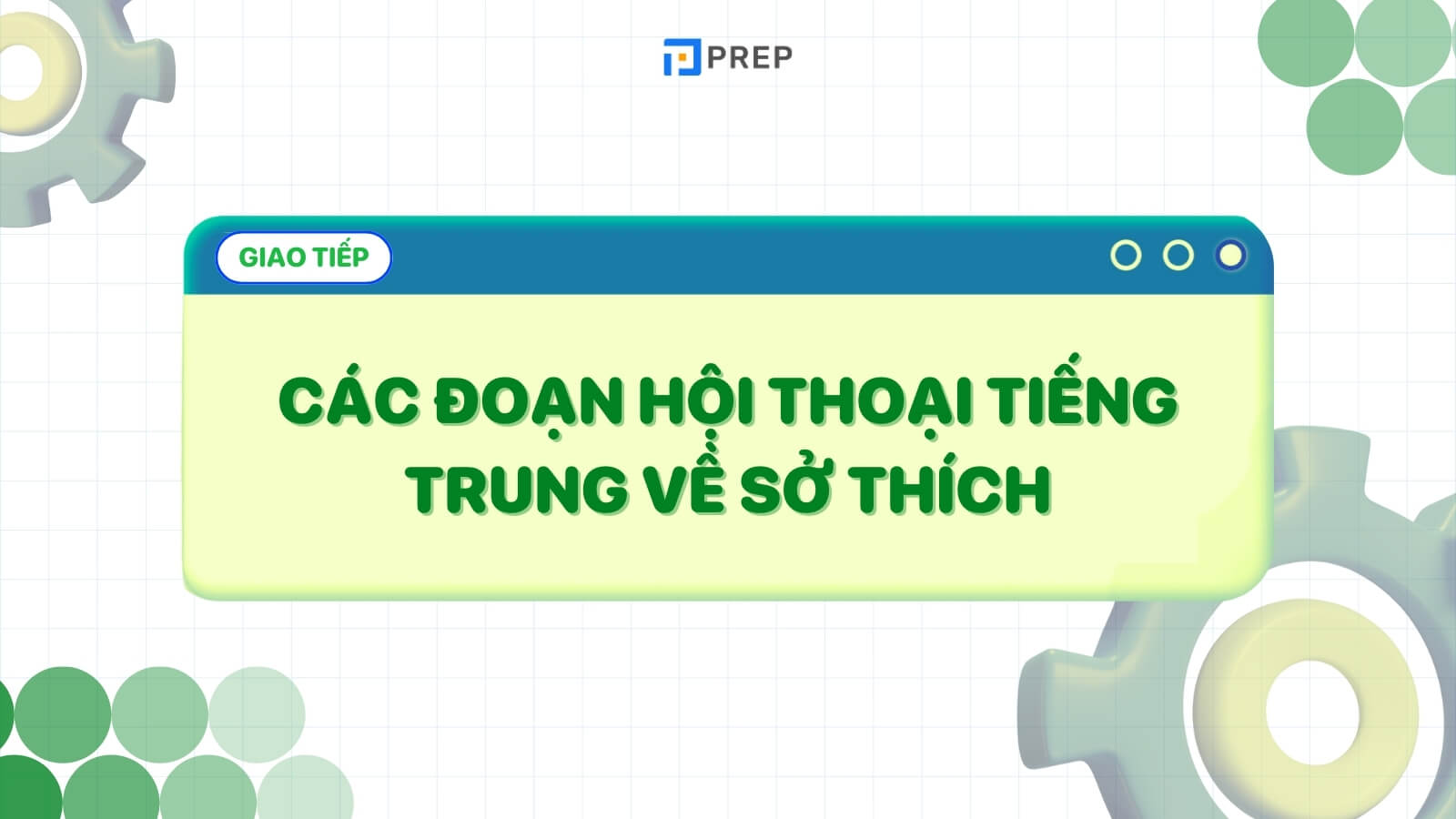 cac-doan-hoi-thoai-tieng-trung-ve-so-thich.jpg