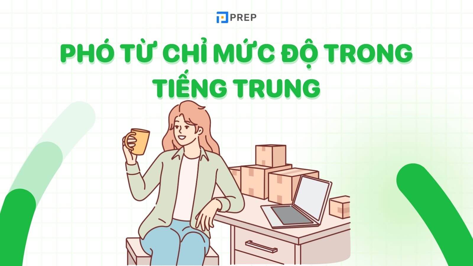 Phó từ chỉ mức độ trong tiếng Trung