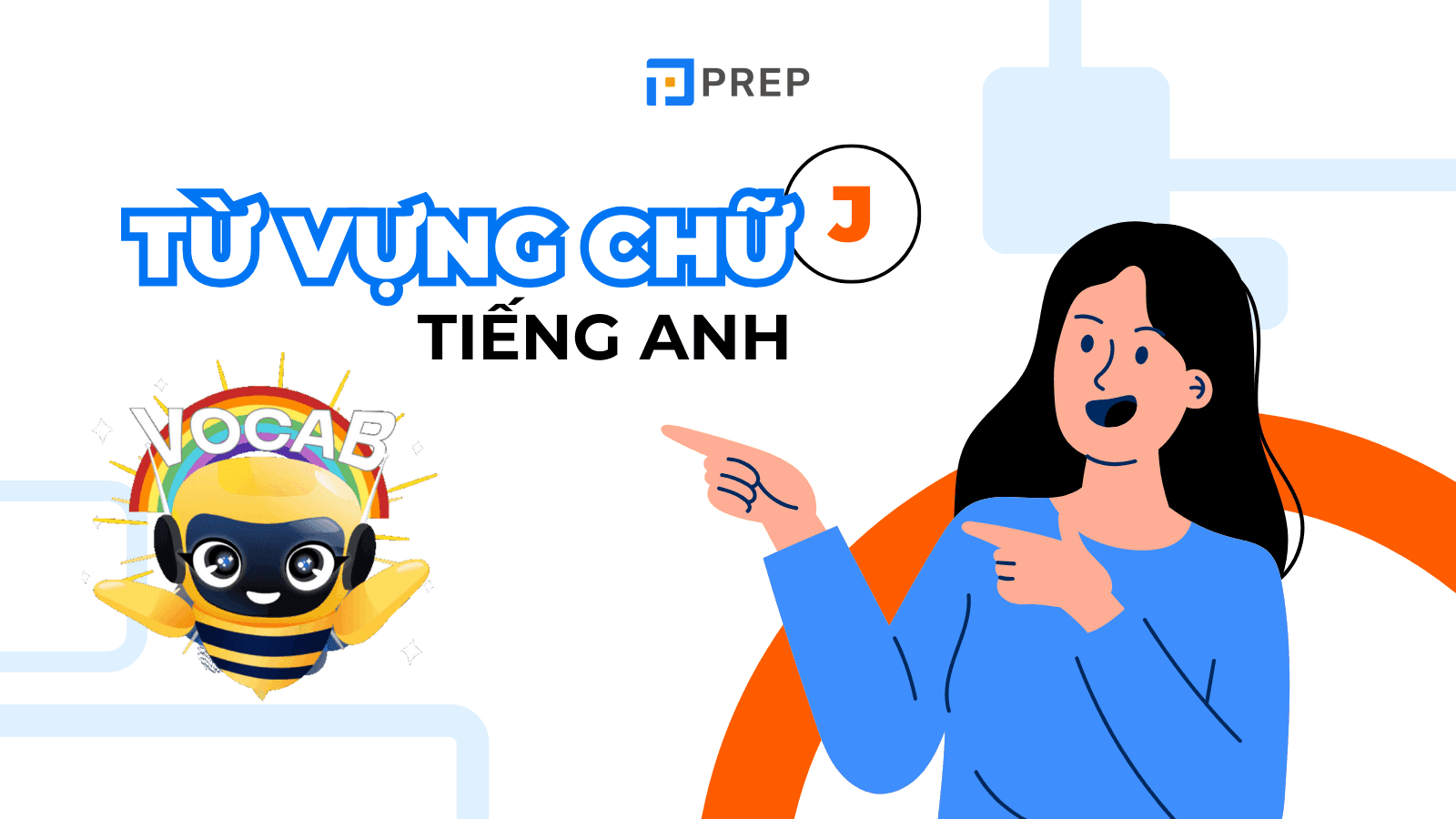 các từ tiếng anh bắt đầu bằng chữ j