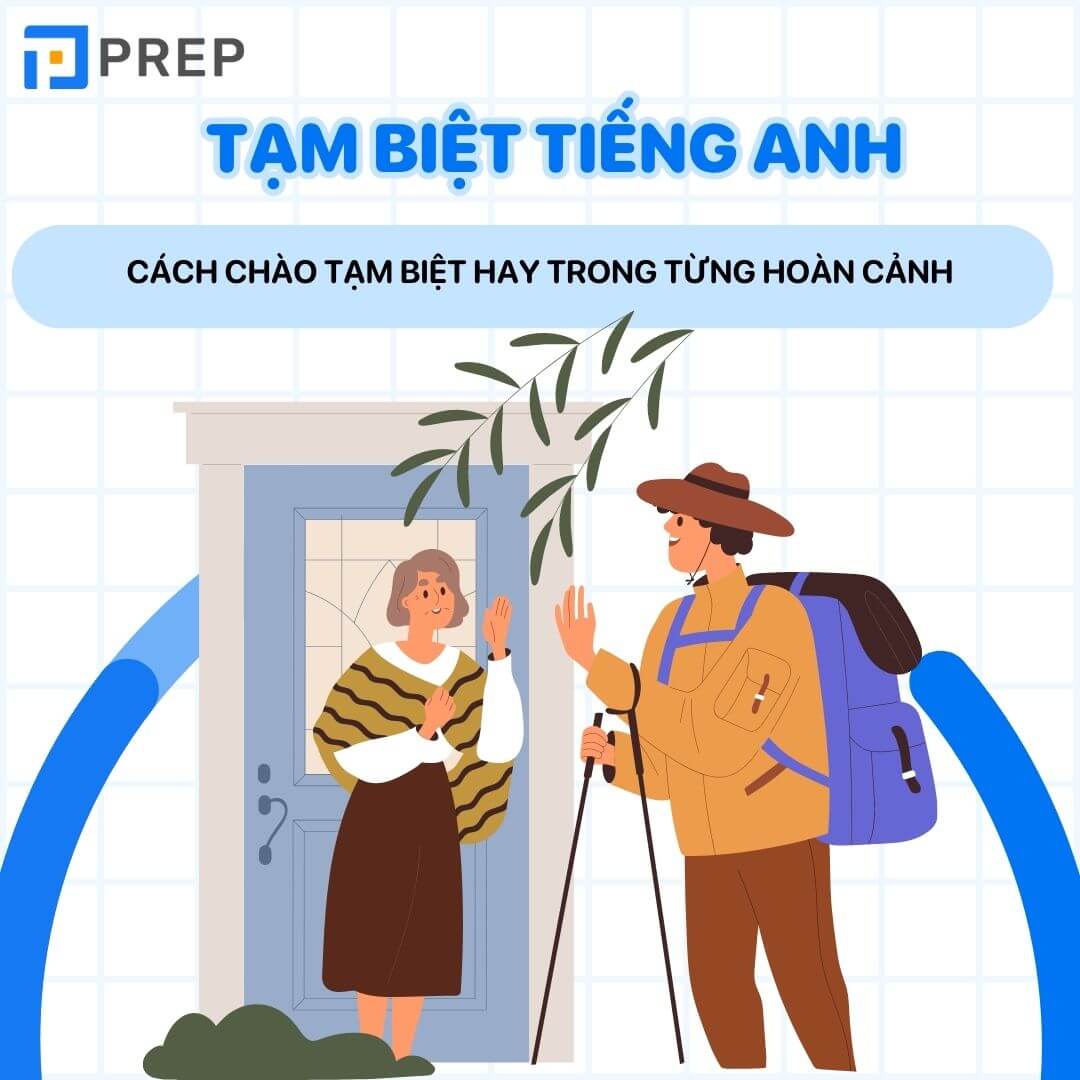 Cách chào tạm biệt trong tiếng Anh theo từng hoàn cảnh