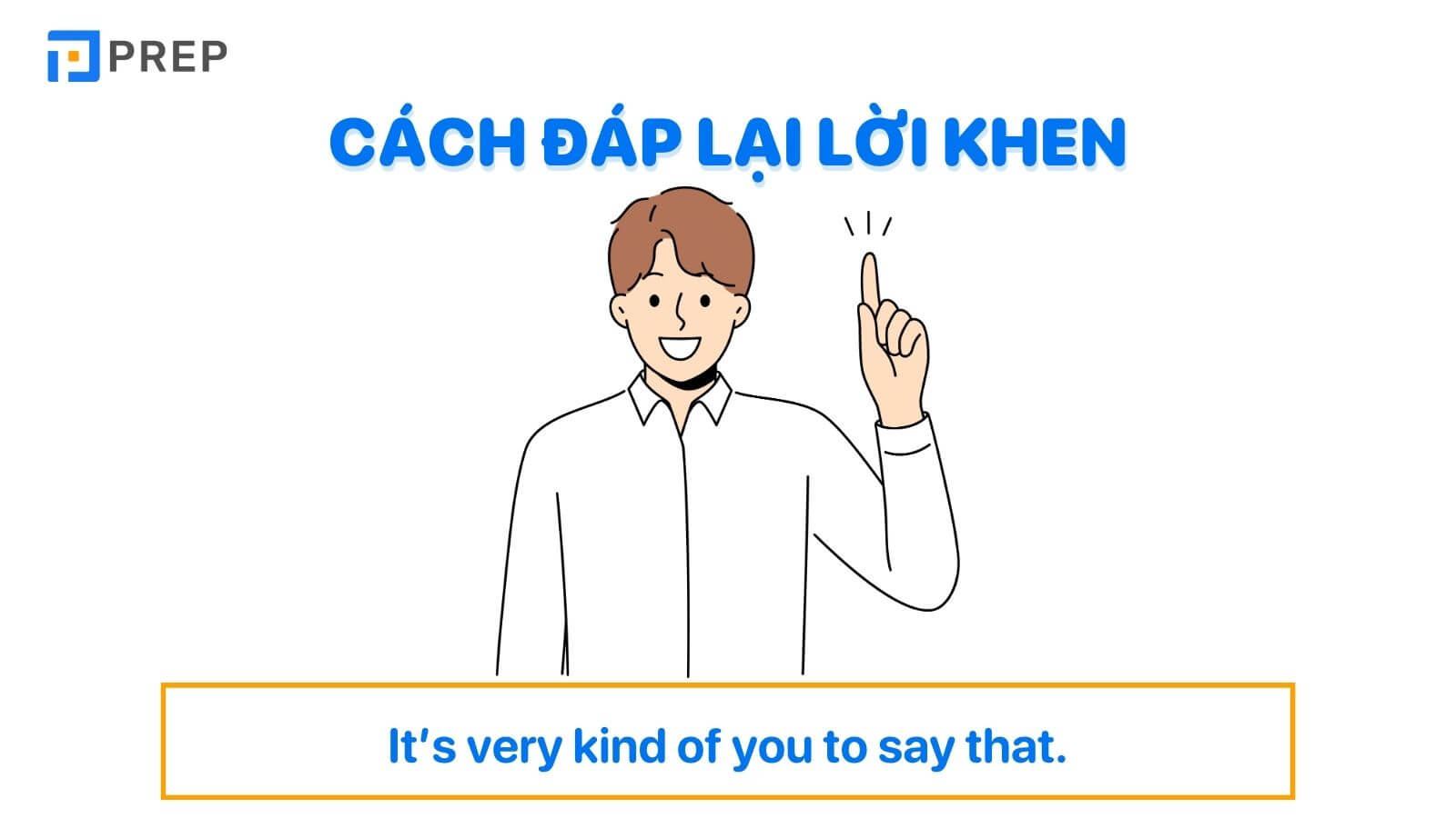 Cách đáp lại lời khen tiếng Anh