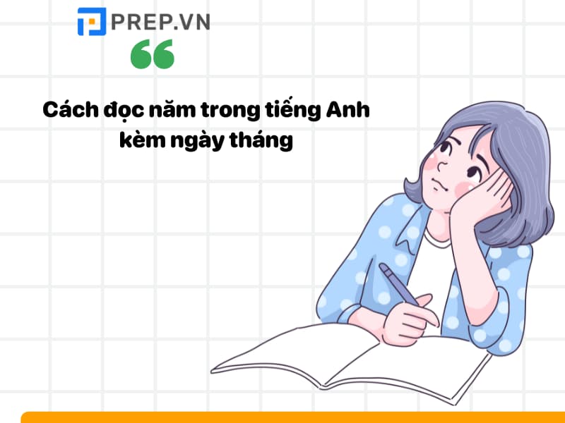 Cách đọc năm trong tiếng Anh kèm ngày tháng chuẩn