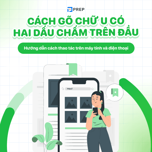 Cách gõ chữ u có hai chấm trên đầu như thế nào?