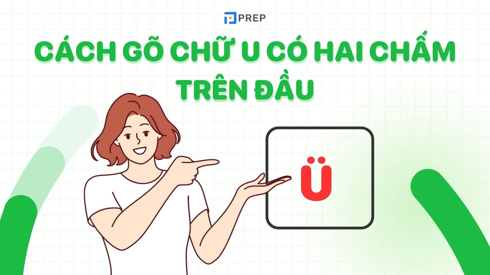 cách gõ chữ u có hai chấm trên đầu