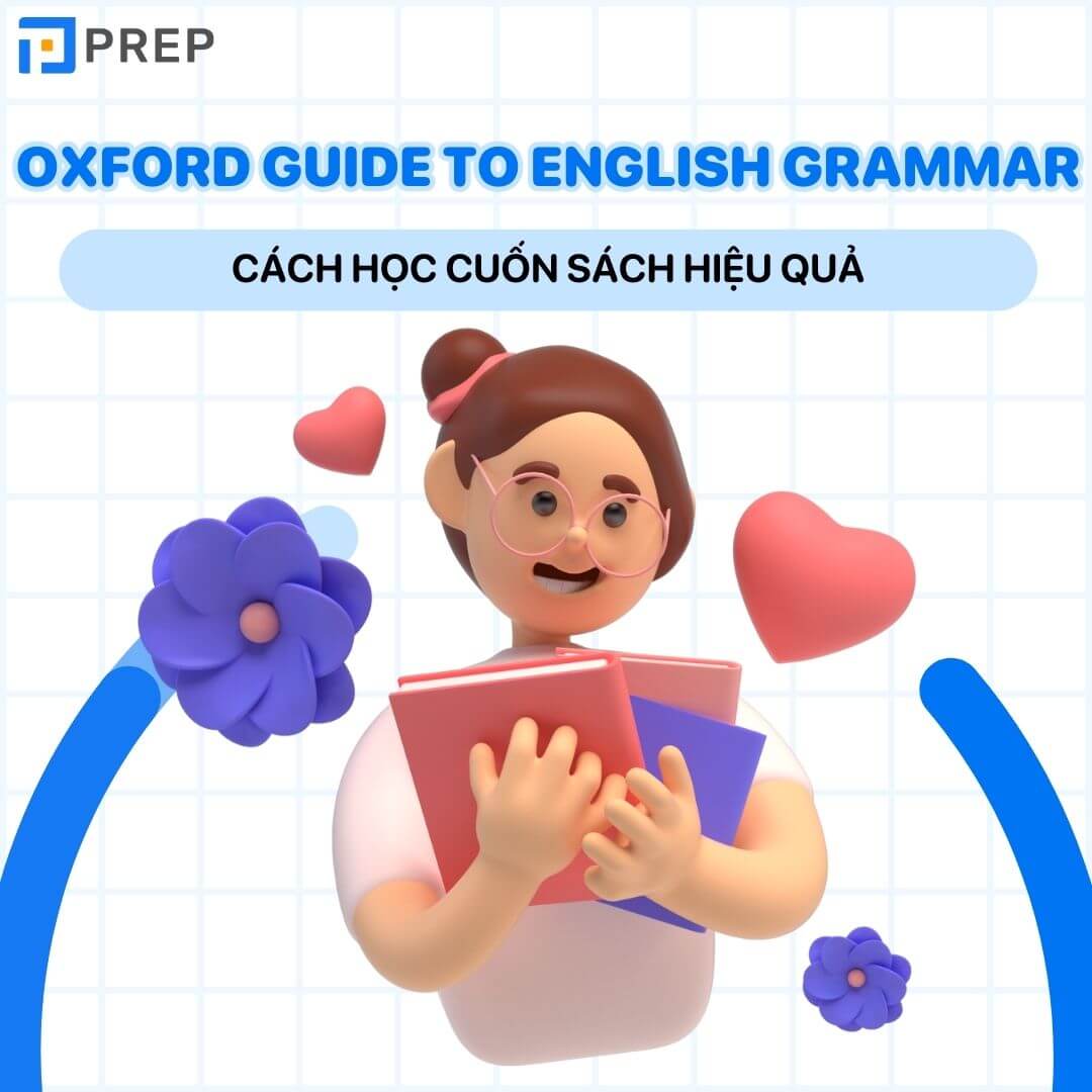Cách học ngữ pháp tiếng Anh hiệu quả với Oxford Guide to English Grammar