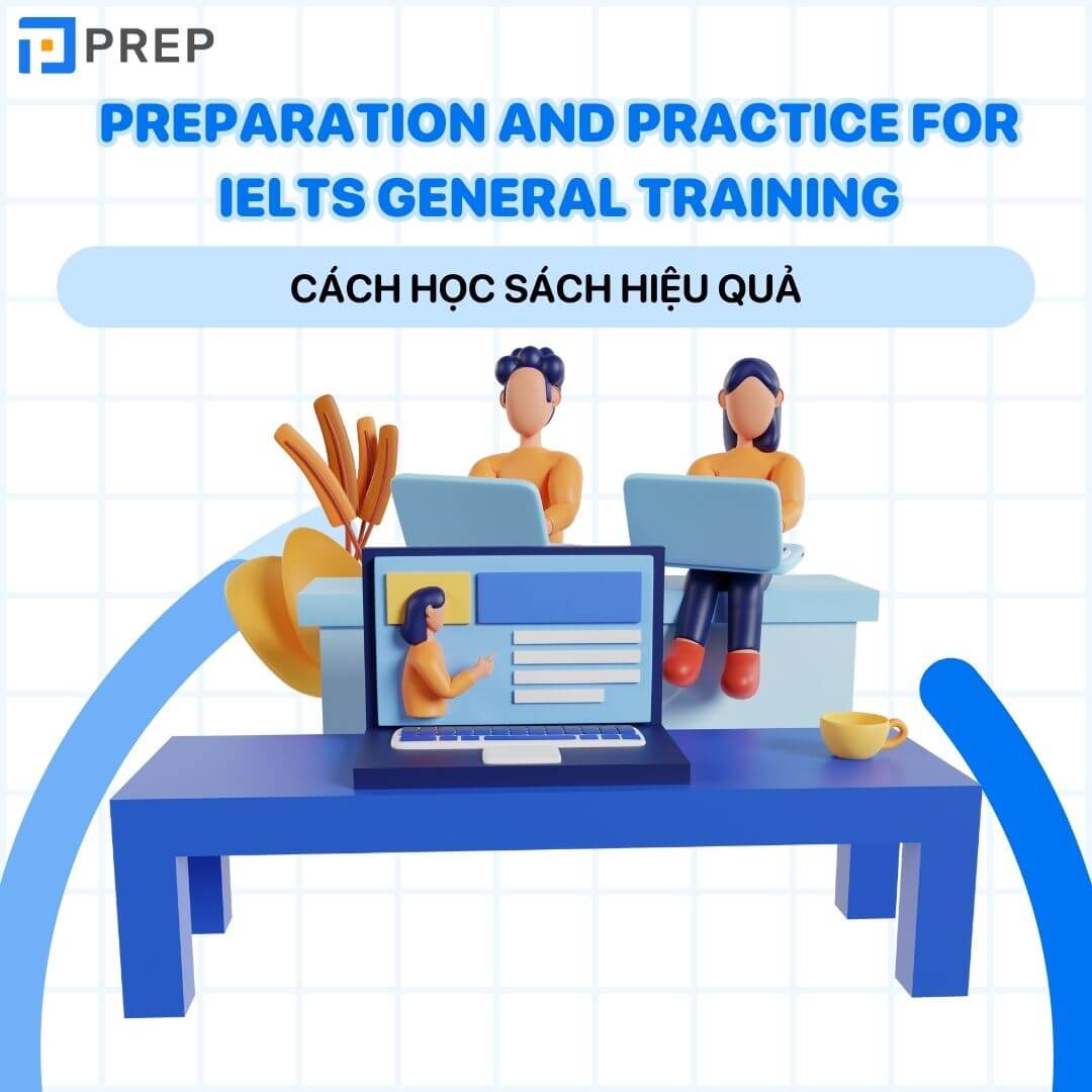 Cách học sách Preparation and Practice for IELTS General Training