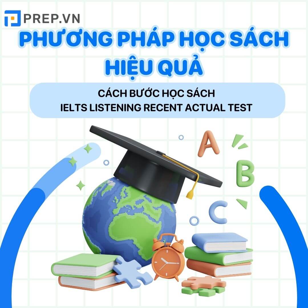 Cách học sách IELTS Listening Recent Actual Test