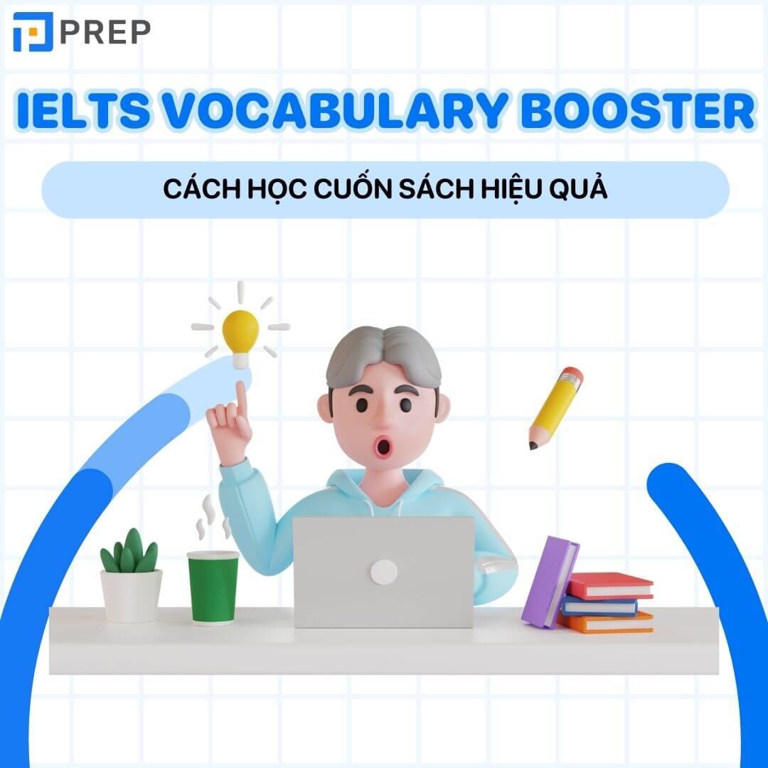 Các bước học từ vựng trong sách IELTS Vocabulary Booster