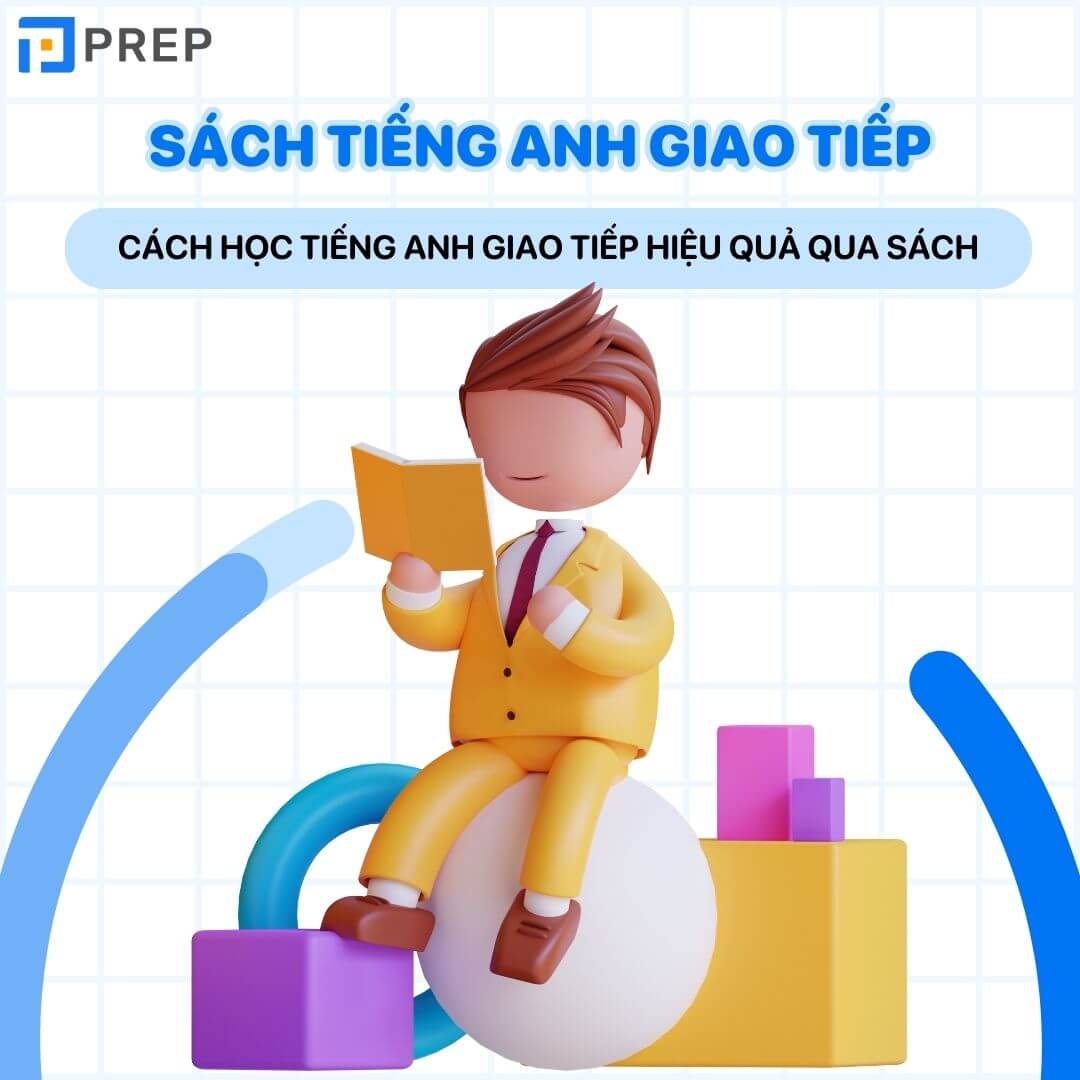 Cách học tiếng Anh giao tiếp hiệu quả qua sách