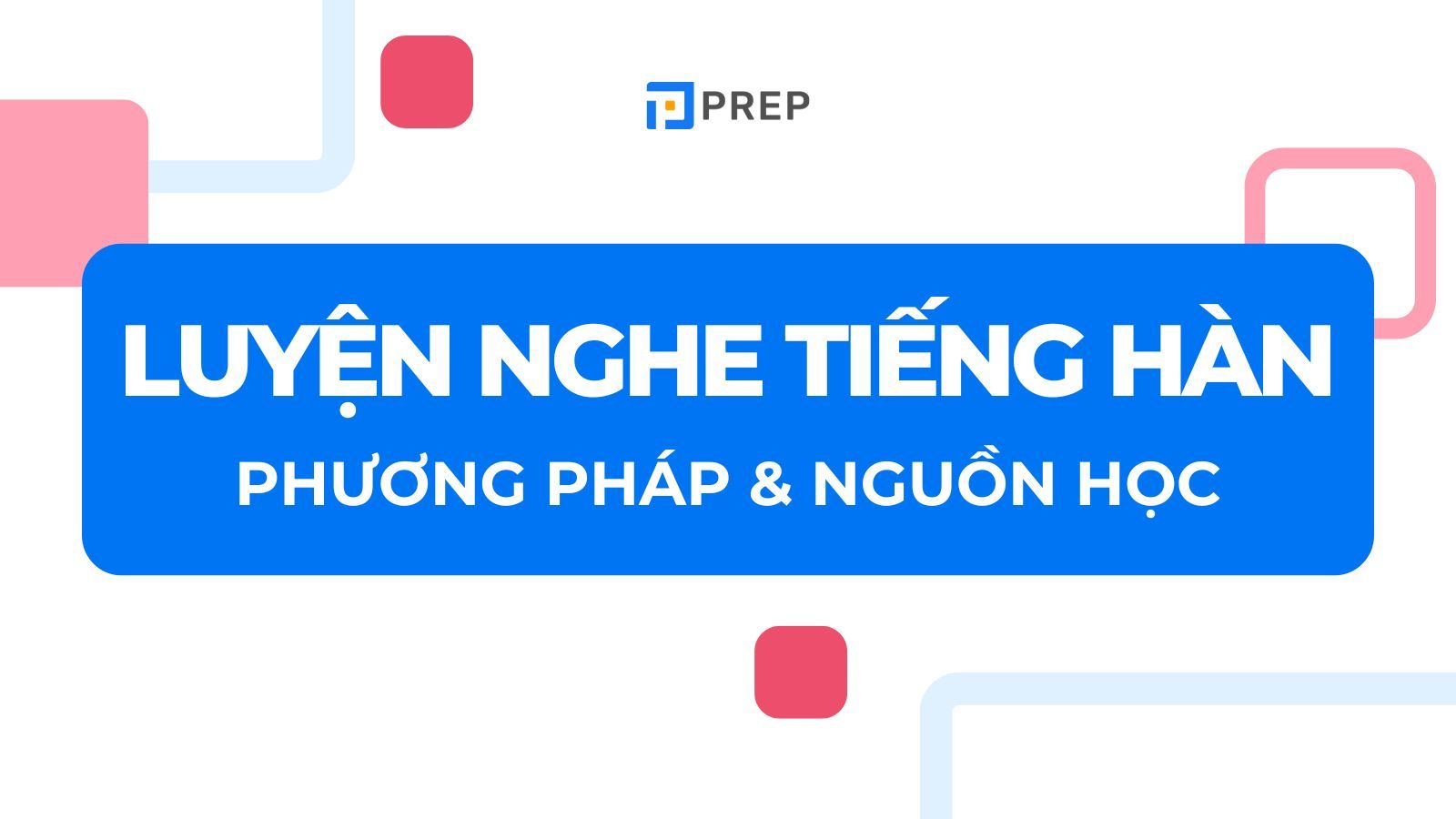 cách luyện nghe tiếng Hàn