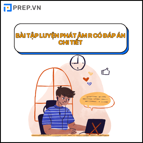 Bài tập phát âm r có đáp án đầy đủ