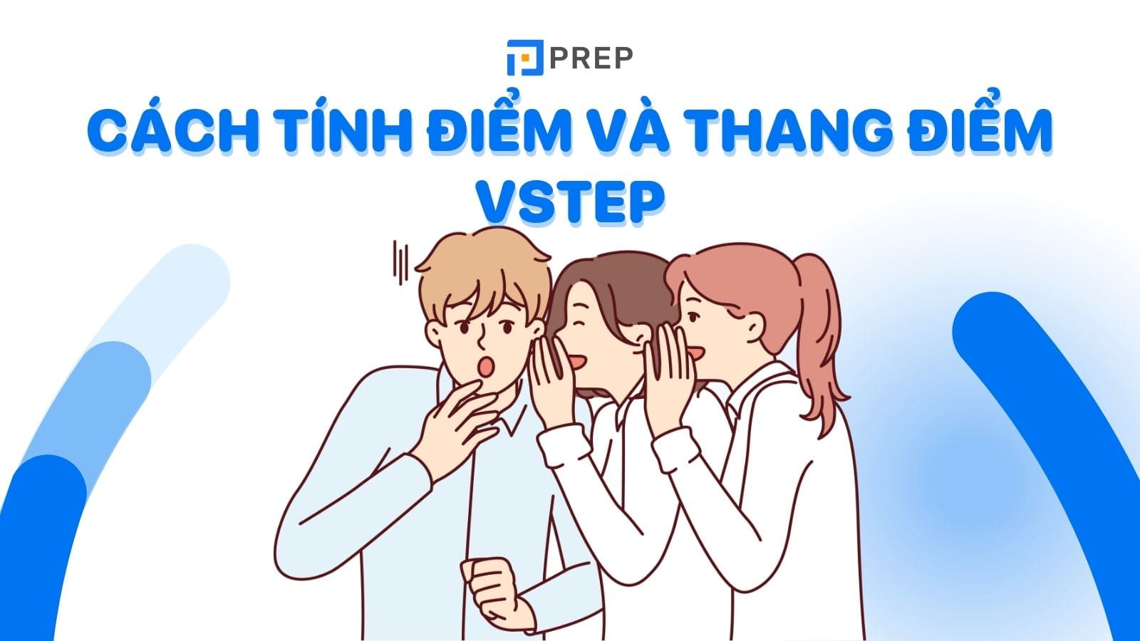 Cách tính điểm và thang điểm VSTEP chuẩn chỉnh nhất