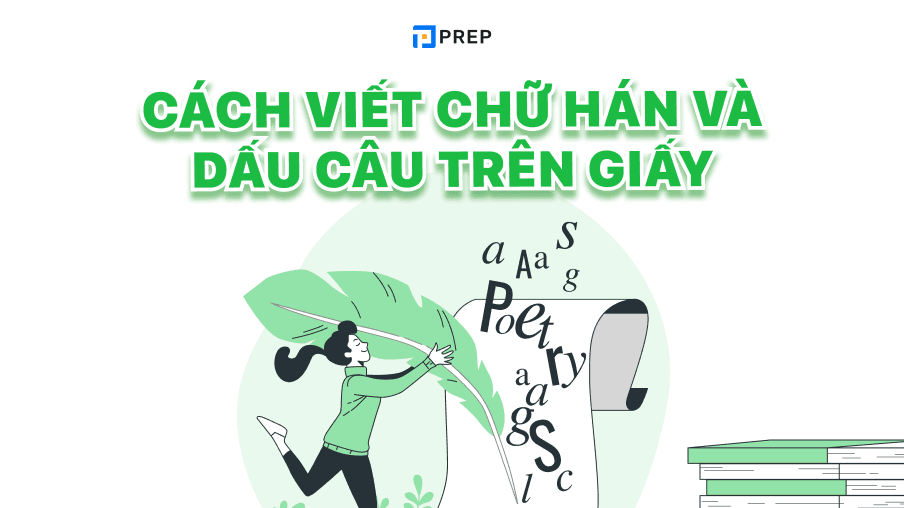 Cách viết chữ Hán và dấu câu trên giấy