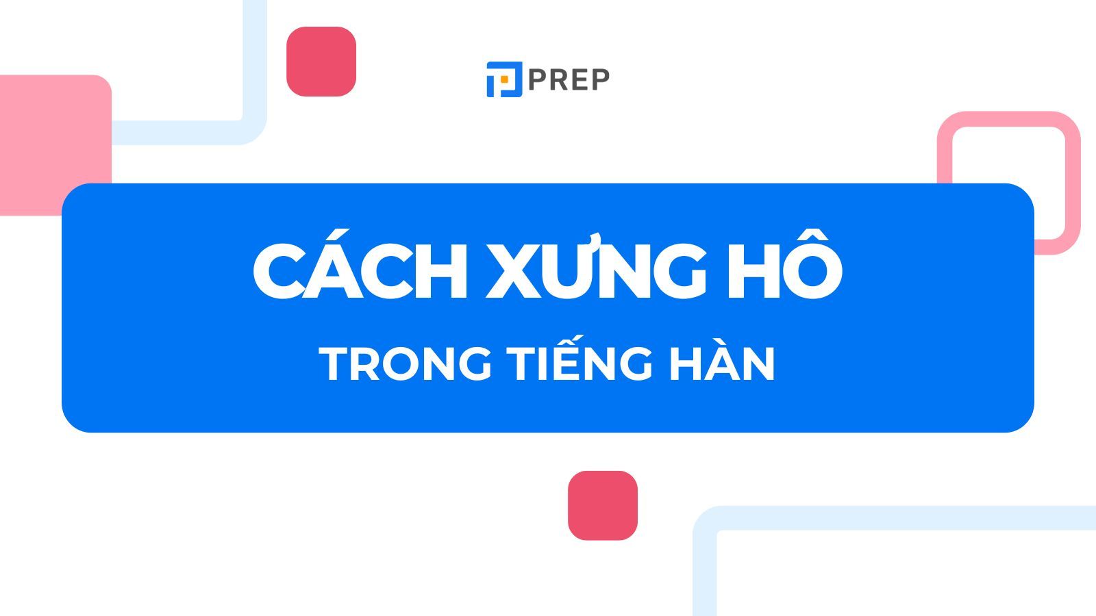 cách xưng hô trong tiếng Hàn