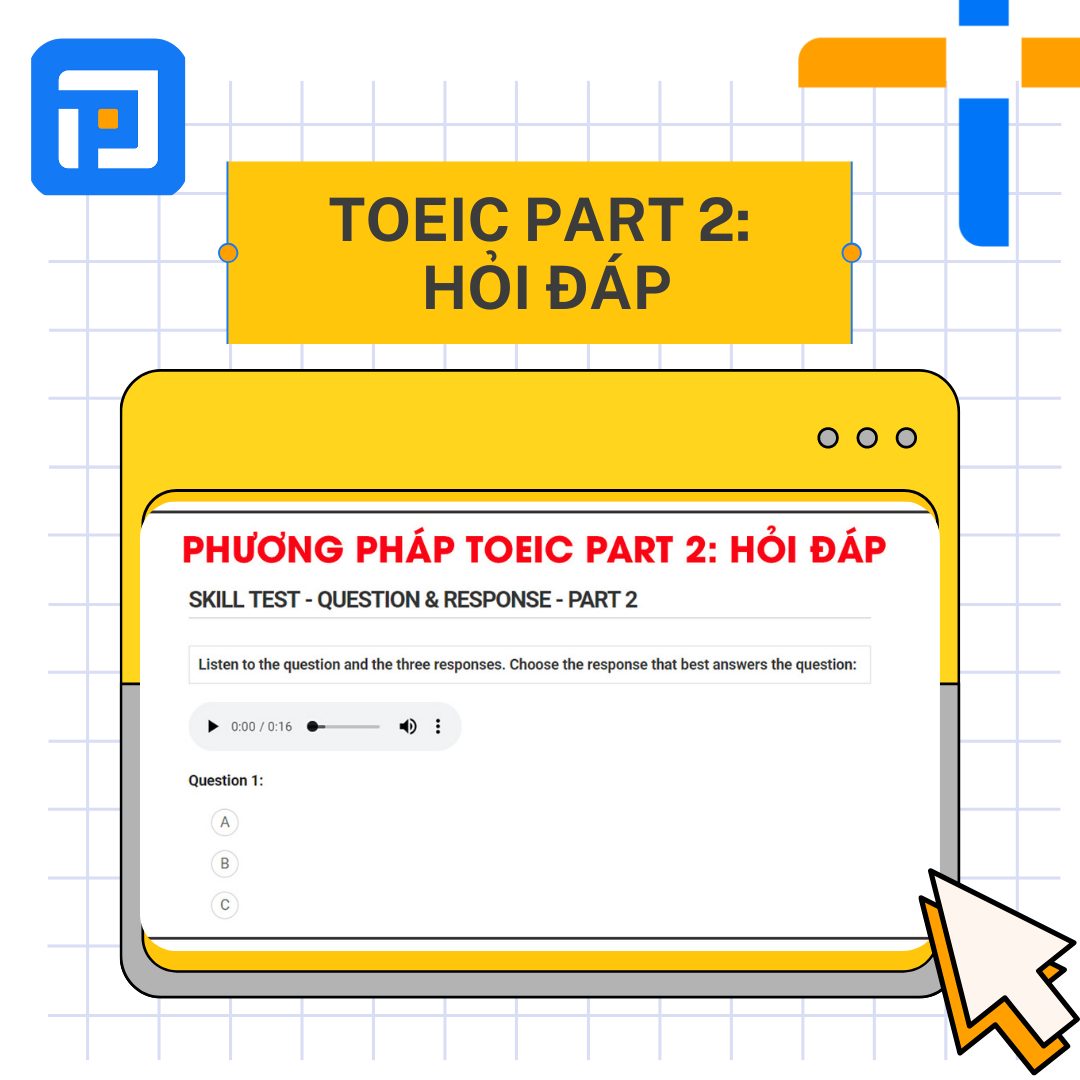Cẩm nang Luyện nghe TOEIC Part 2 (2)