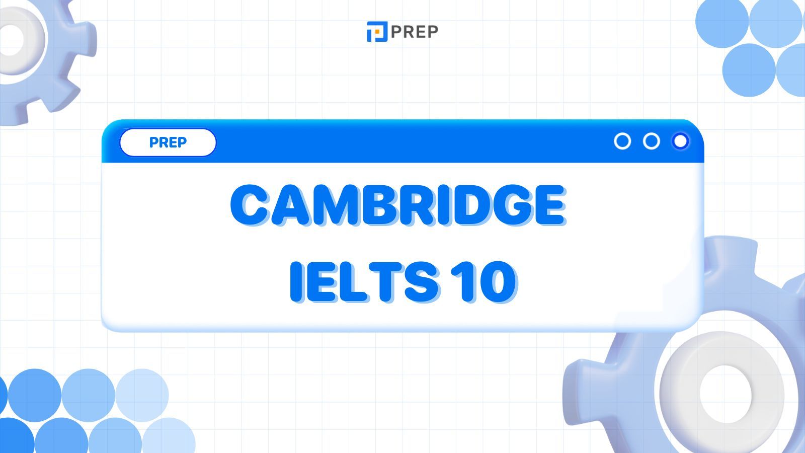 รีวิวหนังสือ Cambridge IELTS 10 - คู่มือเตรียมสอบอย่างมืออาชีพ