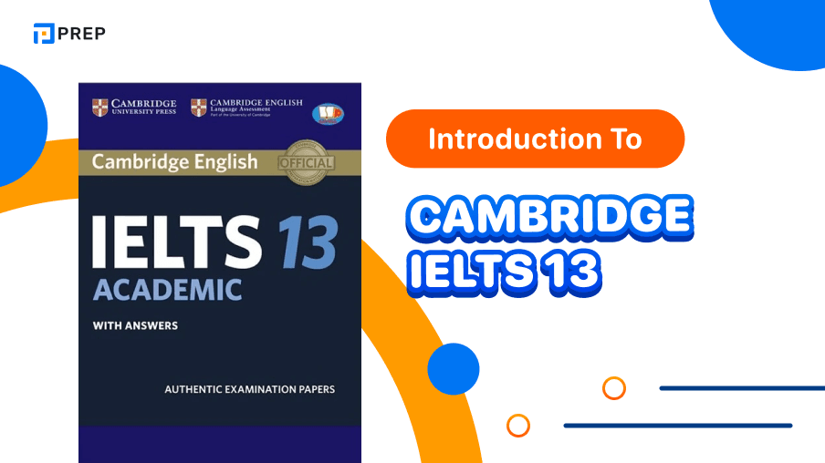 How to quickly improve your IELTS band score with Cambridge IELTS 13?
