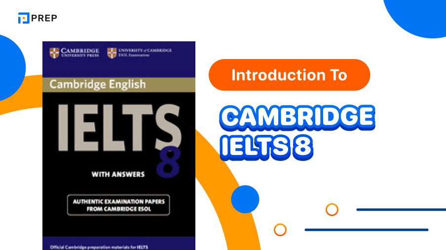 Cambridge IELTS 8 – A must-have resource for IELTS preparation