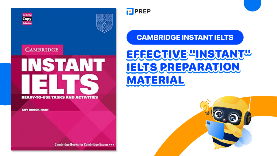 Cambridge Instant IELTS - Effective "Instant" IELTS Preparation Material