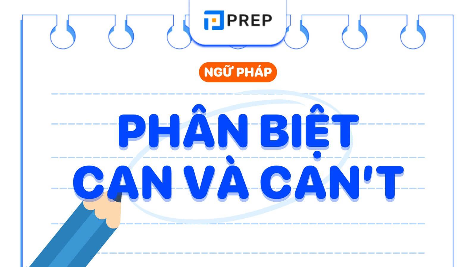 Can Và Can't: Cách Dùng, Phát Âm Và Bài Tập