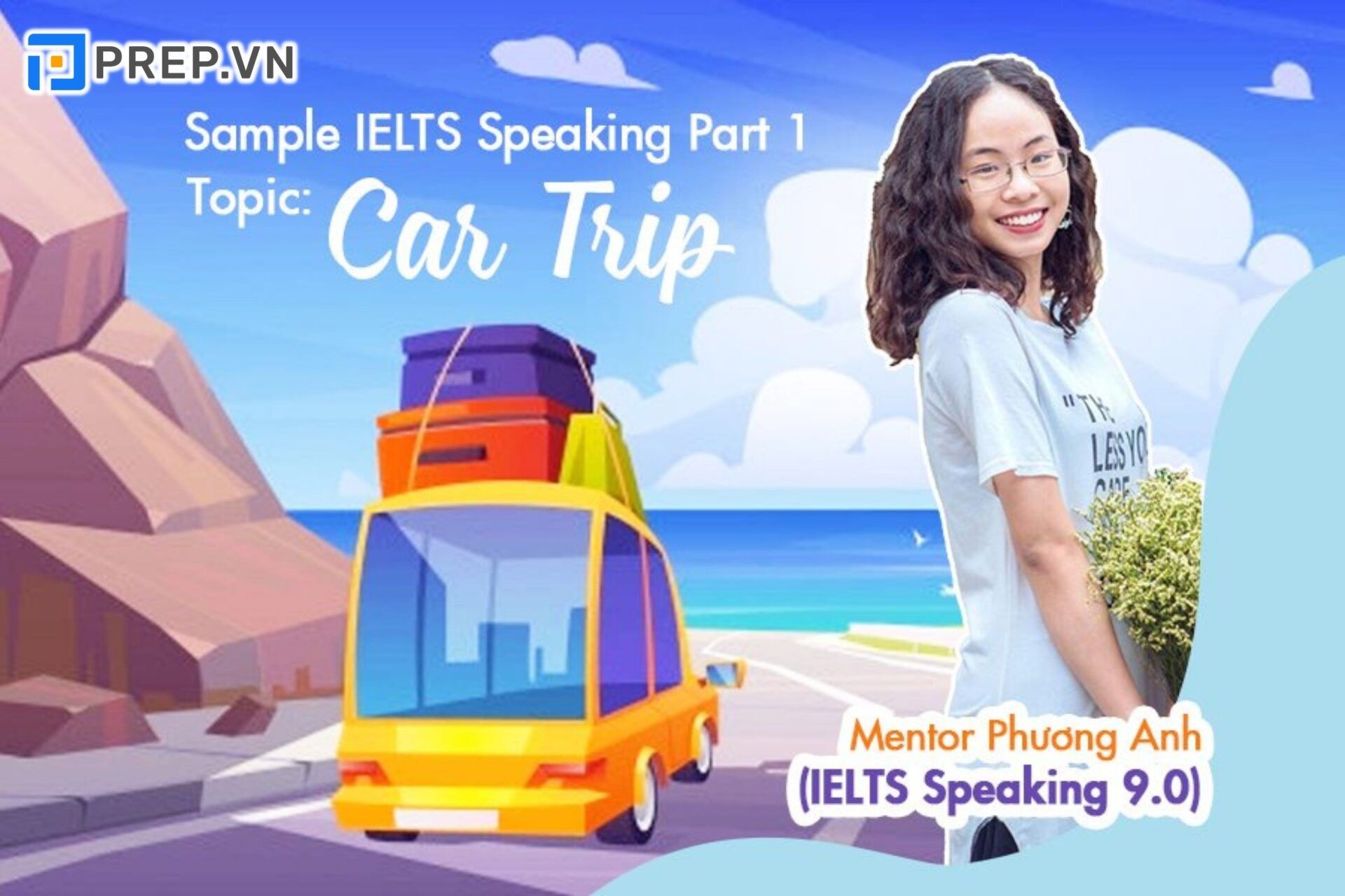Bài mẫu Topic Car Trip IELTS Speaking Part 1