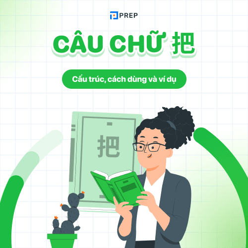 Câu chữ 把 trong tiếng Trung