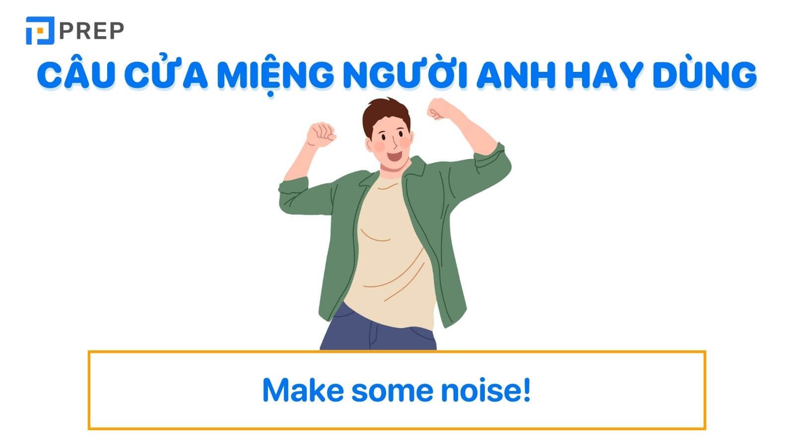 Câu cửa miệng tiếng Anh người Anh hay dùng
