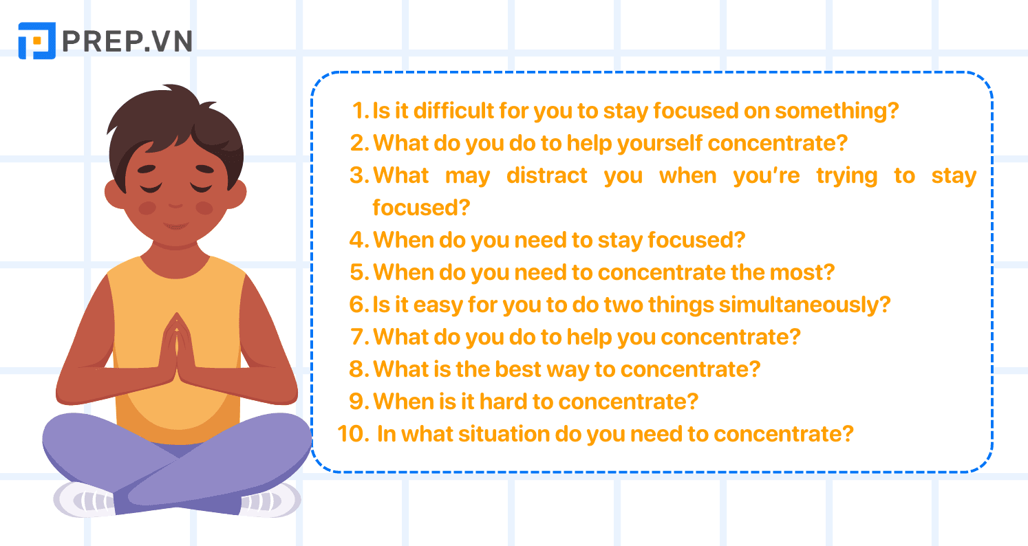 Một số câu hỏi chủ đề Concentration IELTS Speaking Part 1