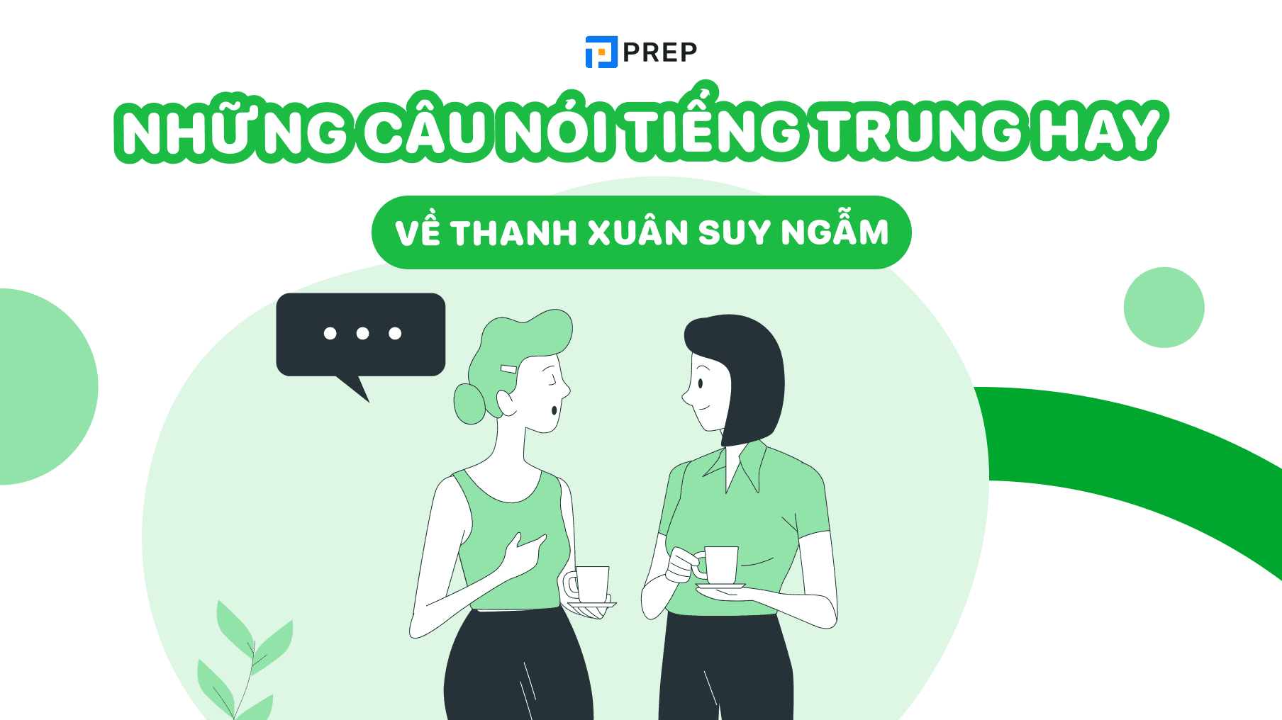 Những câu nói tiếng Trung hay về thanh xuân