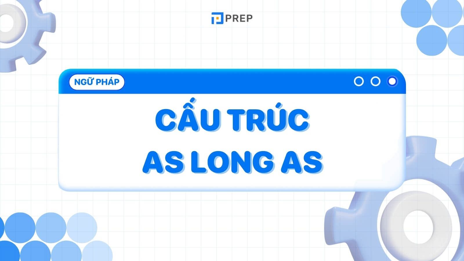 Cấu trúc As long as