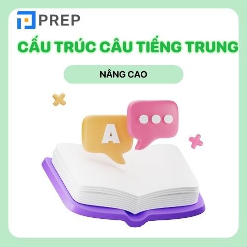 Cấu trúc câu trong tiếng Trung nâng cao