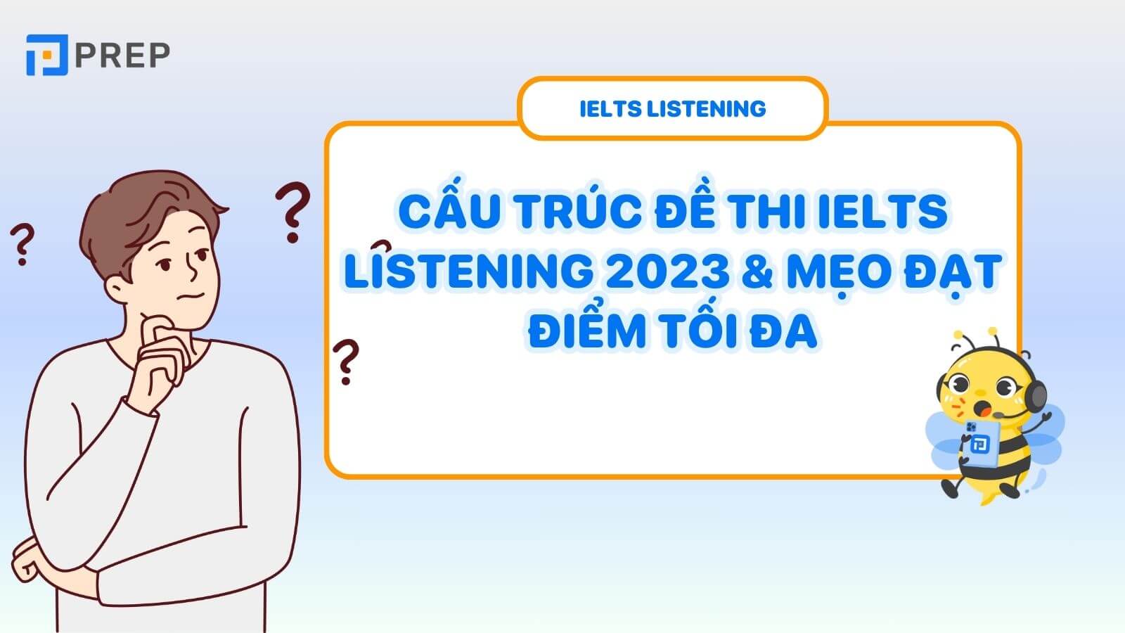 cau-truc-de-thi-ielts-listening-2023-meo-dat-diem-toi-da.jpg
