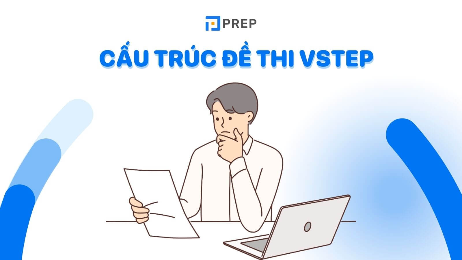 Cấu trúc đề thi VSTEP 4 kỹ năng: Reading, Listening, Writing, Speaking