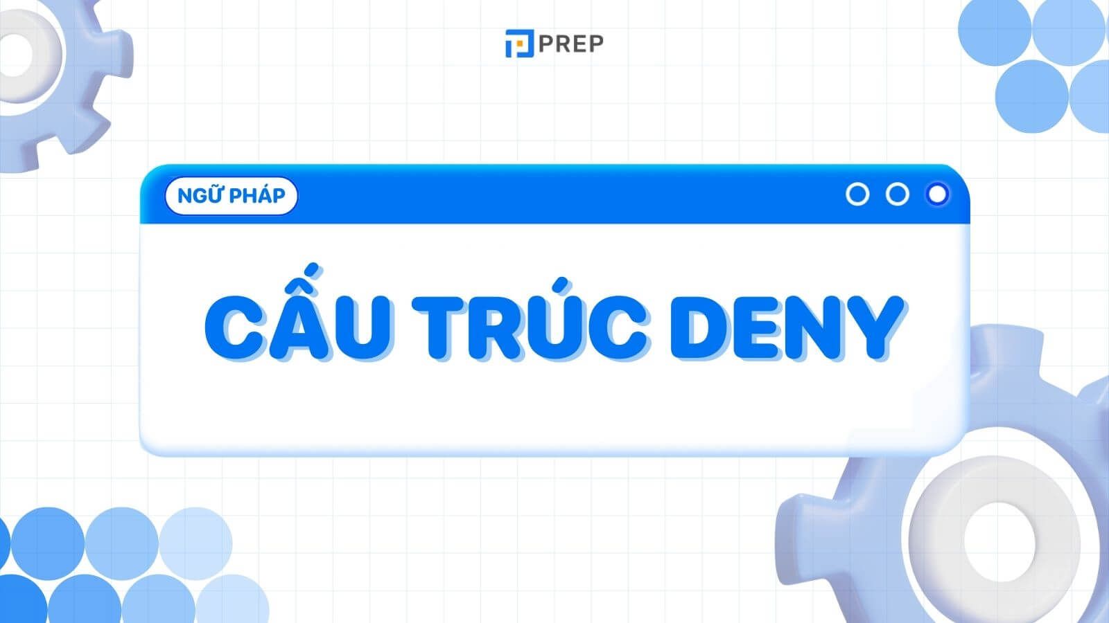 Cấu trúc Deny