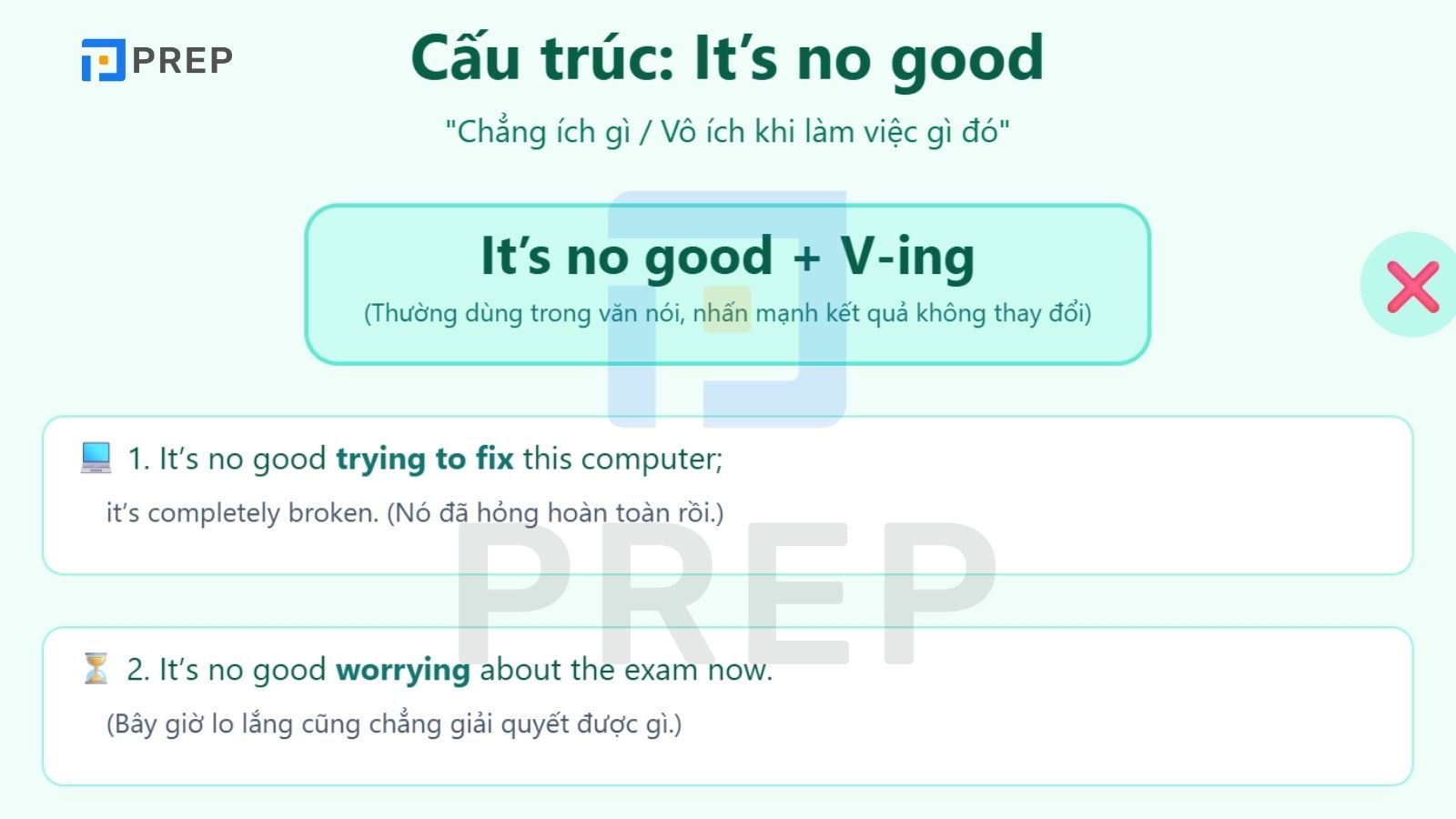 Cấu trúc It’s no good + V-ing
