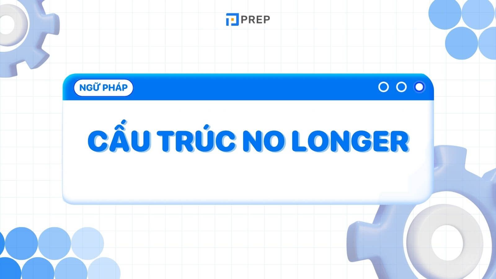 Cấu trúc No longer