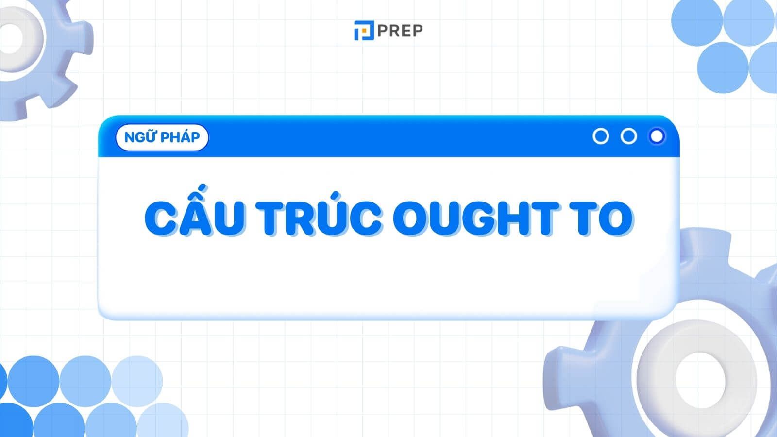 Cấu trúc Ought to