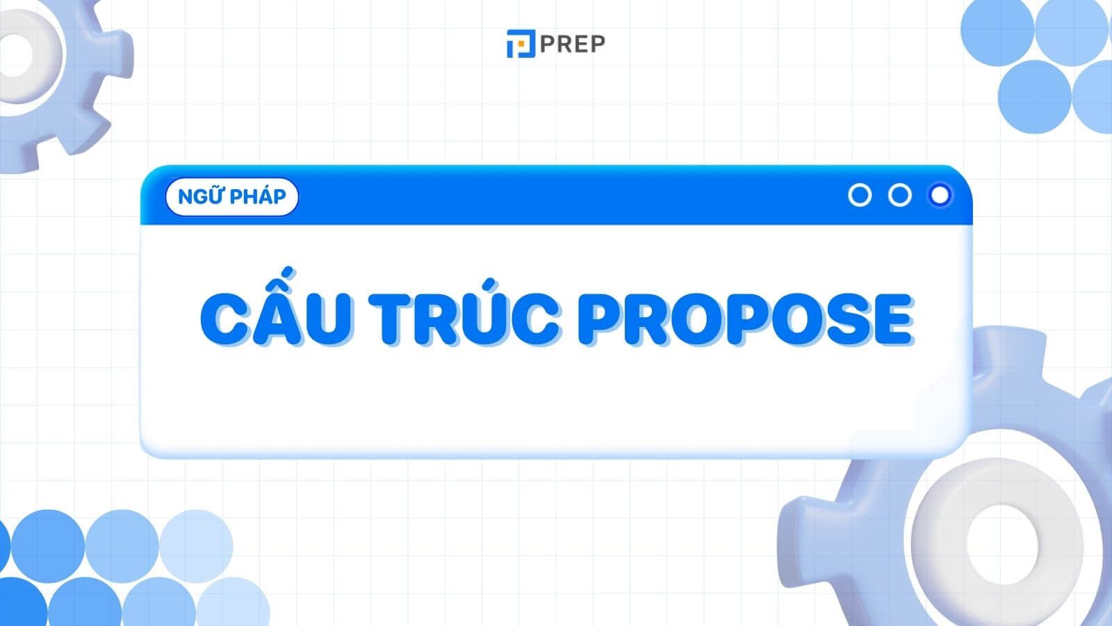 Cấu trúc Propose