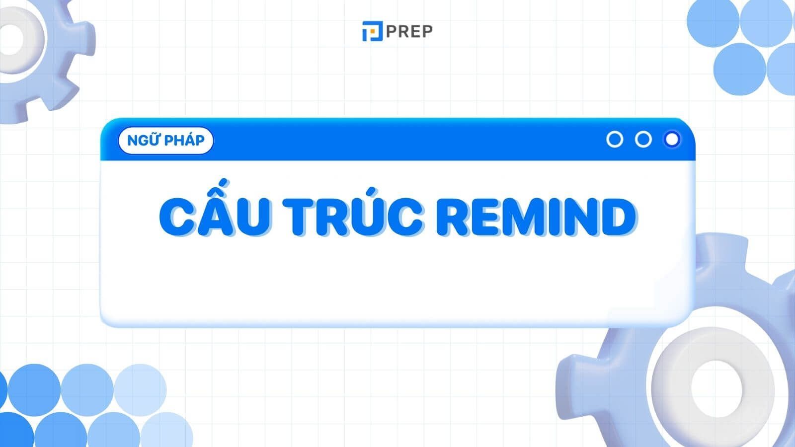 cau-truc-remind.jpg