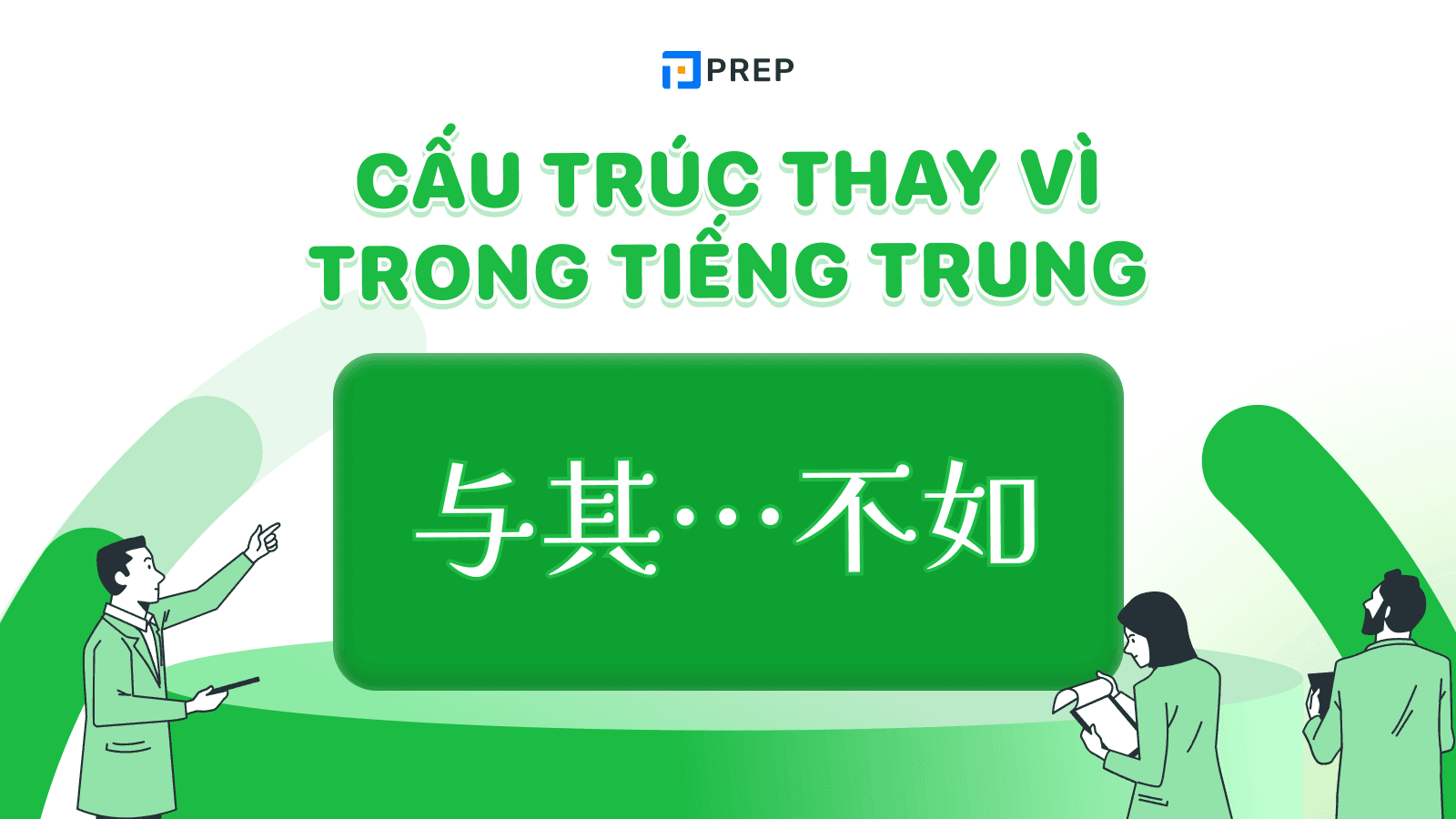 cấu trúc thay vì trong tiếng trung