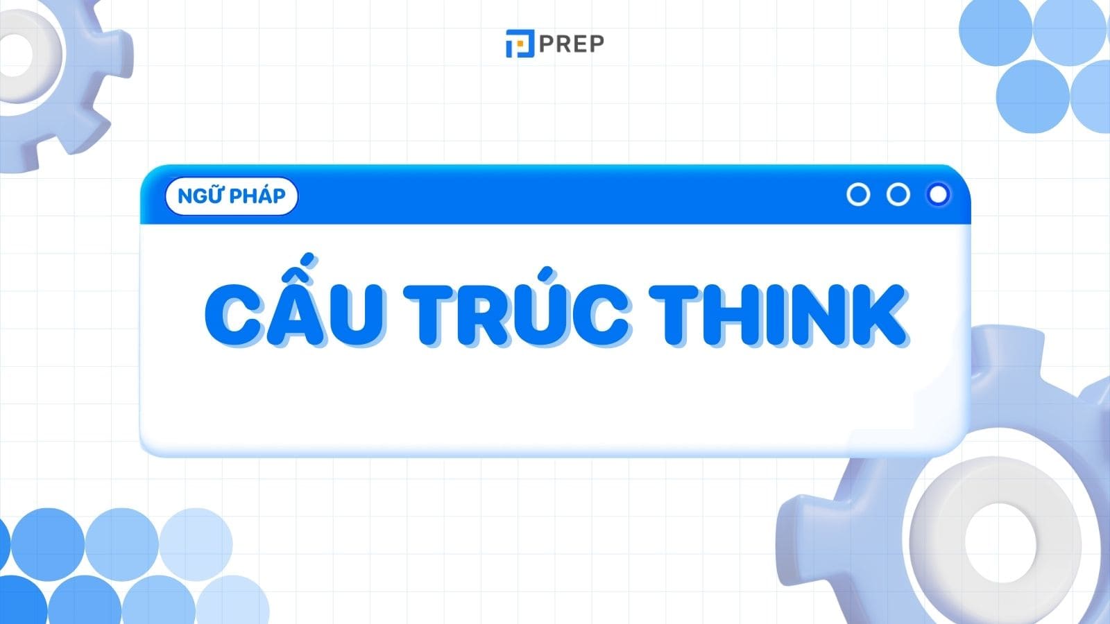 Cấu trúc Think