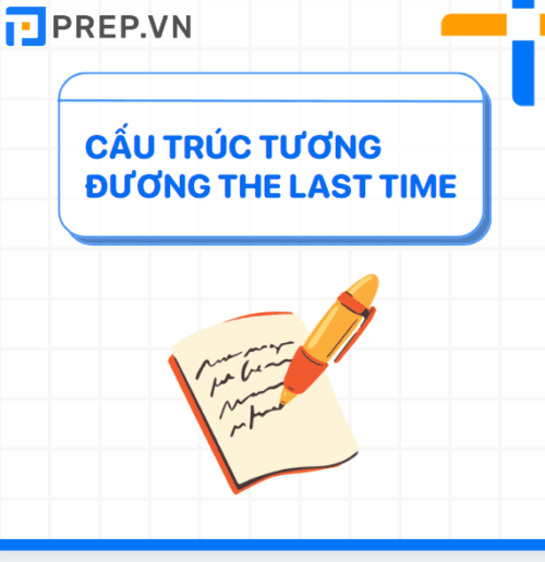 Cấu trúc tương đương The Last Time
