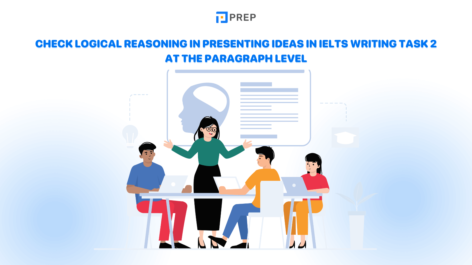 check-logical-reasoning-in-presenting-ideas-in-ielts-writing-task-2-at-the-paragraph-level.png