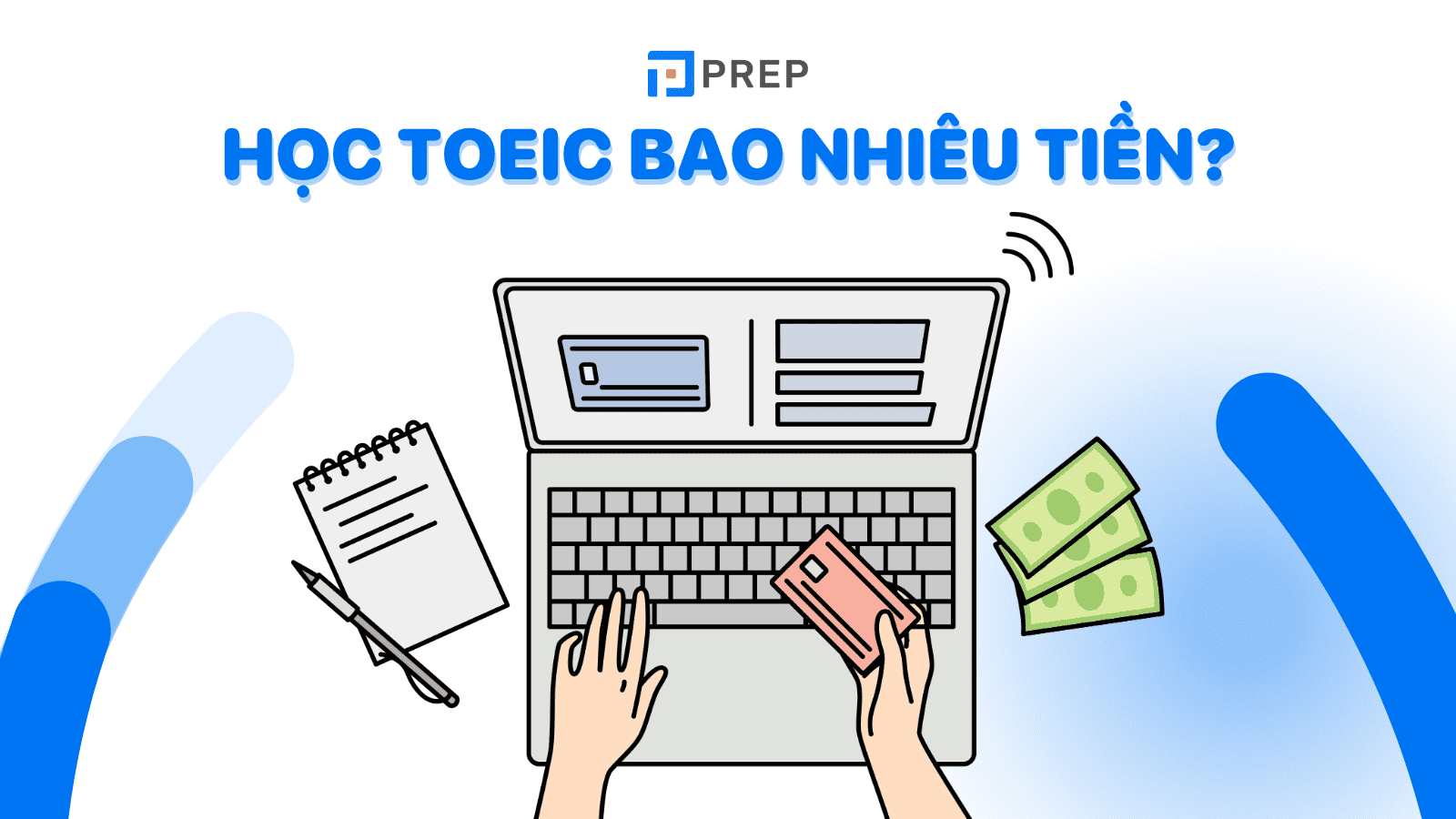 Học TOEIC bao nhiêu tiền? Một số yếu tố quyết định chi phí học TOEIC hiện nay!