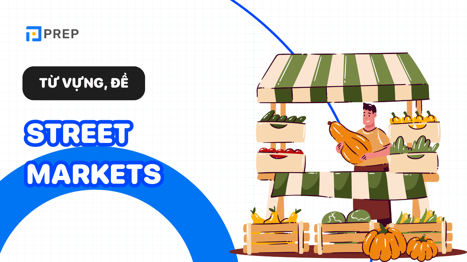 Chủ đề Street Market IELTS