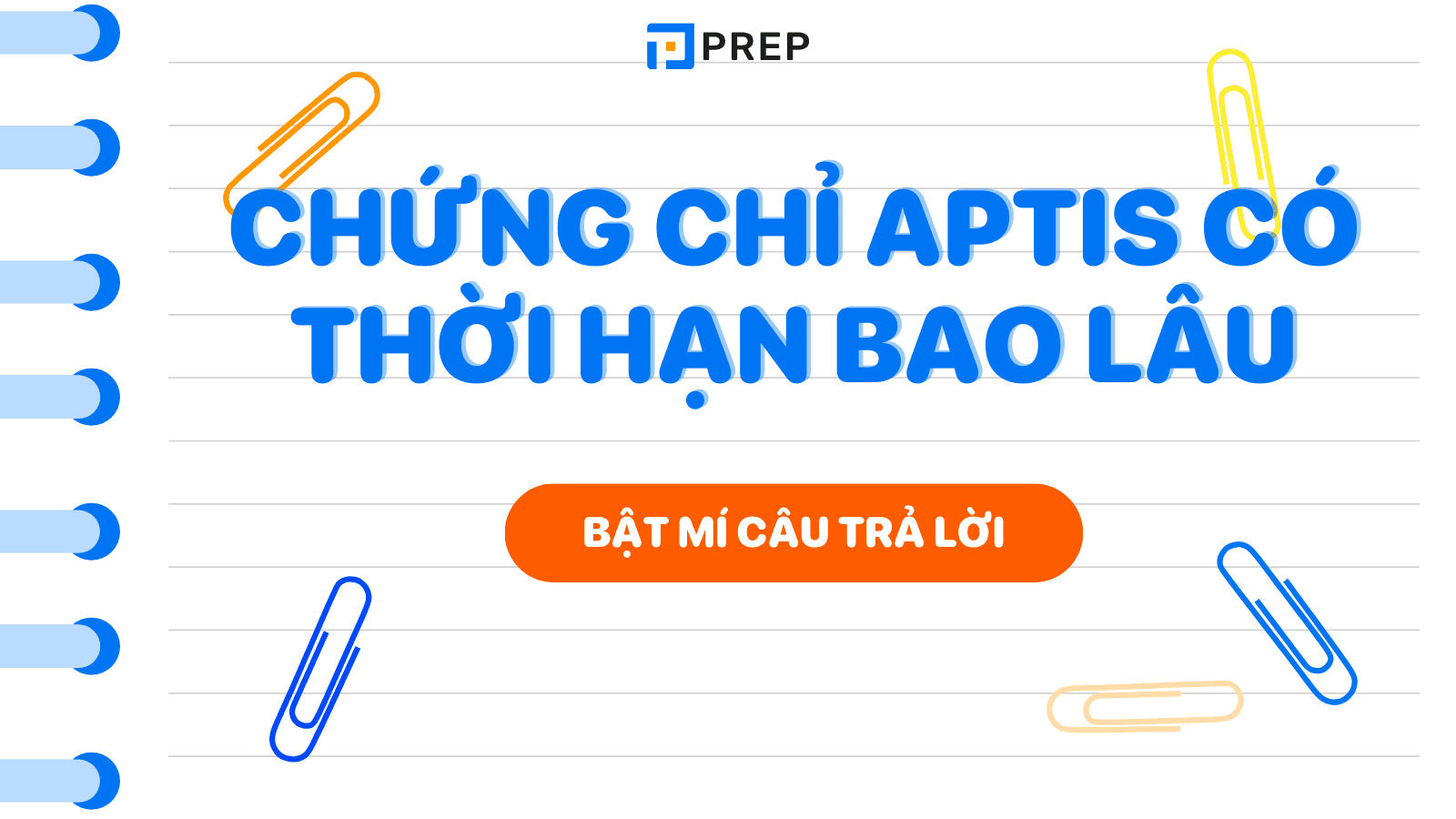 Chứng chỉ Aptis có thời hạn bao lâu?