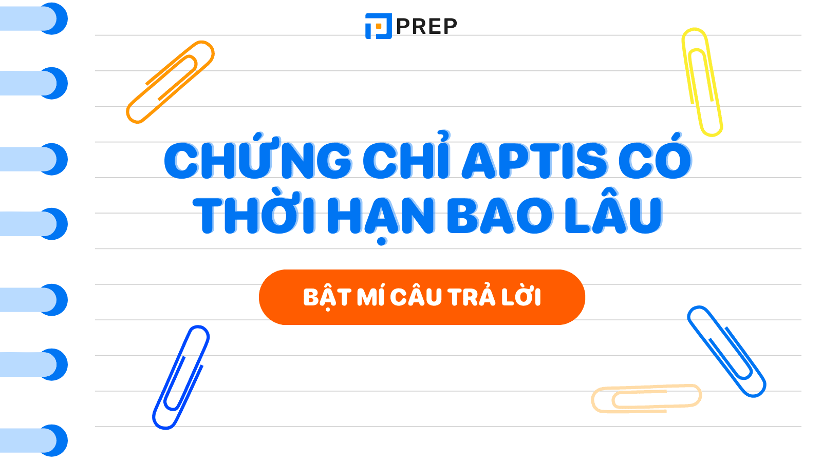 Chứng chỉ Aptis có thời hạn bao lâu?